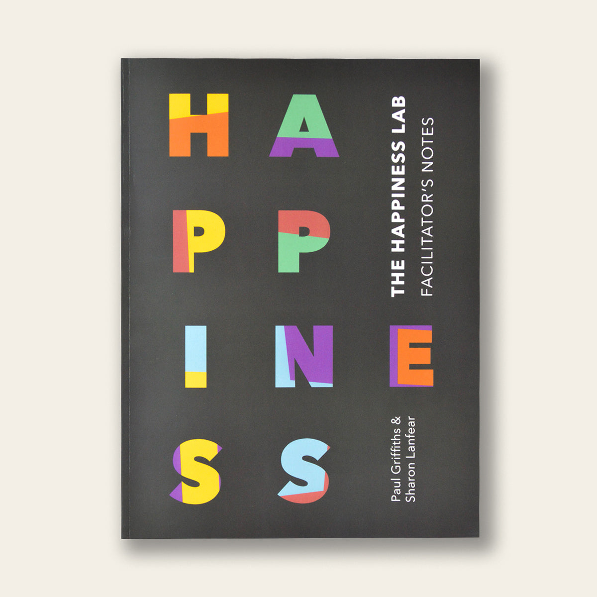 The Happiness Lab Facilitator's Notes