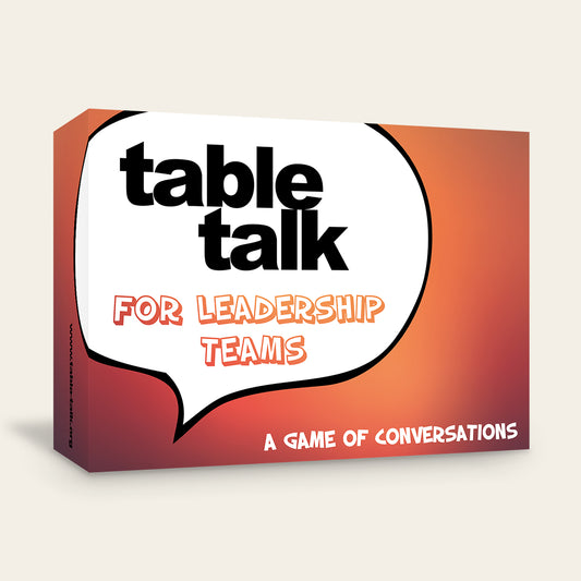 Table Talk for Leadership Teams